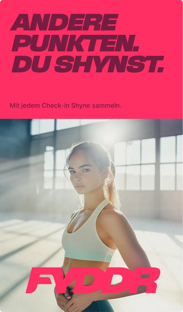 Flyer mit der Zeile „ANDERE PUNKTEN. DU SHYNST.“ über dem Foto einer Athletin im Trainingsraum, darunter der Hinweis „Mit jedem Check-in Shyne sammeln.“